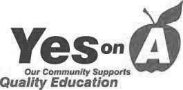 Yes on A: Our Community Supports Quality Education