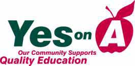Yes on A: Our Community Supports Quality Education